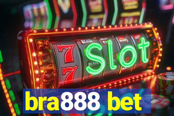 bra888 bet